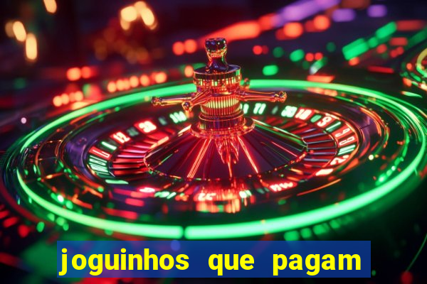 joguinhos que pagam para jogar